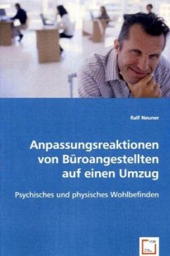 Anpassungsreaktionen von Büroangestelltenauf einen Umzug - Neuner, Ralf