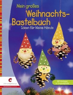 Mein großes Weihnachts-Bastelbuch