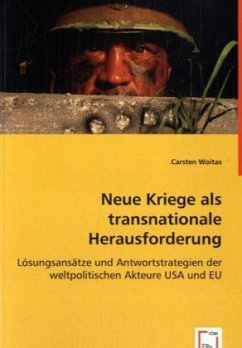 Neue Kriege als transnationale Herausforderung - Woitas, Carsten