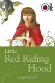 Little Red Riding Hood Little Red Riding Hood
