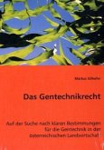 Das Gentechnikrecht