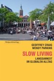 Slow Living. Slow Linving, Deutsche Ausgabe