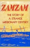 Zamzam: The story of a strange missionary journey