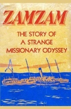 Zamzam: The story of a strange missionary journey