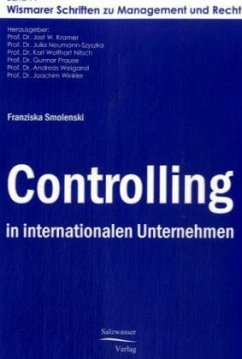 Controlling in internationalen Unternehmen - Smolenski, Franziska