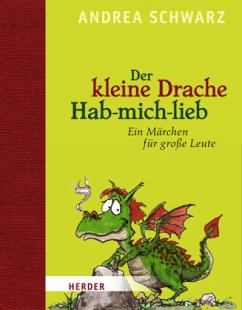 Der kleine Drache Hab-mich-lieb - Schwarz, Andrea