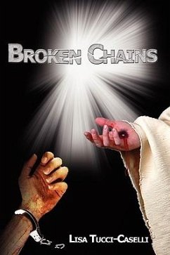 Broken Chains - Tucci-Caselli, Lisa