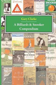 A Billiards and Snooker Compendium - Clarke, G.