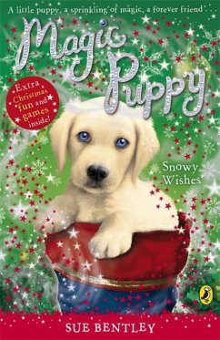 Magic Puppy: Snowy Wishes - Bentley, Sue