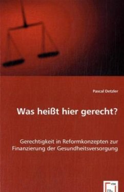 Was heißt hier gerecht? - Detzler, Pascal