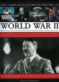 Complete Illustrated History of World War Two - Sommerville, Donald