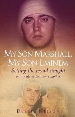 My Son Marshall, My Son Eminem - Nelson, Debbie