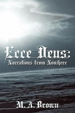 Ecce Deus: Narrations from Nowhere - Brown, M. A.