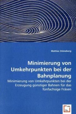 Minimierung von Umkehrpunkten bei der Bahnplanung - Stöneberg, Mattias
