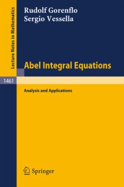Abel Integral Equations - Gorenflo, Rudolf;Vessella, Sergio