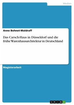 Das Carsch-Haus in Düsseldorf und die frühe Warenhausarchitektur in Deutschland - Bohnet-Waldraff, Anne