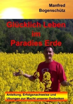 Glücklich Leben im Paradies Erde - Bogenschütz, Manfred