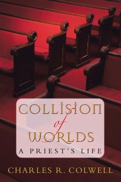 COLLISION OF WORLDS - Colwell, Charles R.