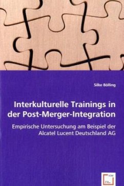 Interkulturelle Trainings in der Post-Merger-Integration - Bölling, Silke