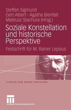 Soziale Konstellation und historische Perspektive - Sigmund, Steffen / Albert, Gert / Bienfait, Agathe / Stachura, Mateusz (Hrsg.)