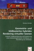 Geometrie- und bildbasiertes hybrides Rendering virtueller Szenen