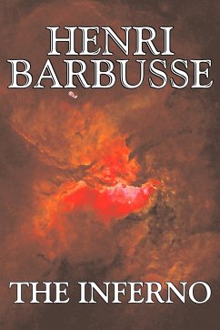 The Inferno by Henri Barbusse, Fiction, Literary - Barbusse, Henri