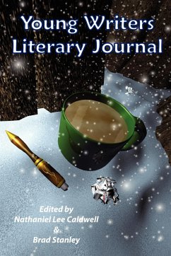 The Young Writers Literary Journal - Stanley, Brad; Caldwell, Nathaniel