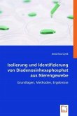 Isolierung und Identifizierung von Diadenosinhexaphosphat aus Nierengewebe