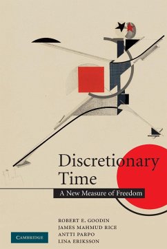 Discretionary Time - Goodin, Robert E.; Rice, James Mahmud; Parpo, Antti