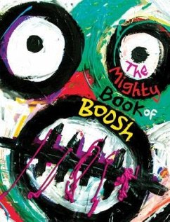 The Mighty Book of Boosh - Barratt, Julian