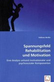 Spannungsfeld Rehabilitation und Motivation