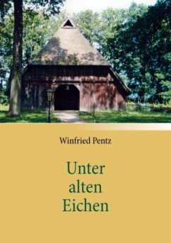 Unter alten Eichen - Pentz, Winfried