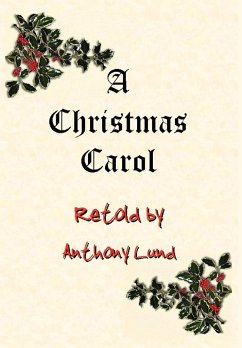 A Christmas Carol Retold - Lund, Anthony