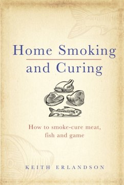 Home Smoking and Curing - Erlandson, Keith