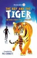 The Boy and the tiger and other stories for 9 to 11 year olds