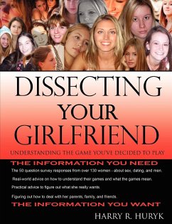 Dissecting Your Girlfriend - Understanding the Game You've Decided to Play - Huryk, Harry