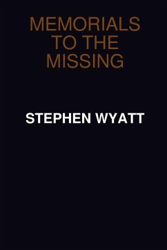 Memorials to the Missing - Wyatt, Stephen