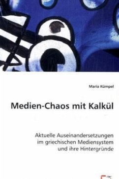 Medien-Chaos mit Kalkül - Kümpel, Maria