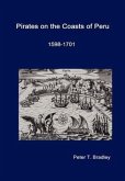 Pirates on the Coasts of Peru, 1598-1701