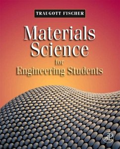 Materials Science for Engineering Students - Fischer, Traugott