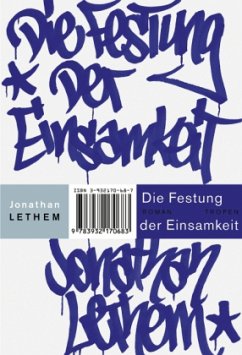 Die Festung der Einsamkeit - Lethem, Jonathan