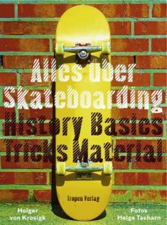 Alles über Skateboarding - Krosigk, Holger von
