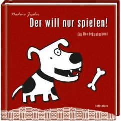 Cover Der will nur spielen!