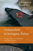 Gelassenheit in bewegten Zeiten