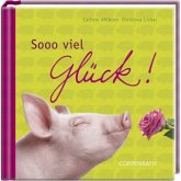 Sooo viel Glück! Sooo viel Glück!