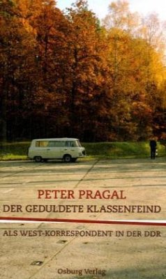 Der geduldete Klassenfeind - Pragal, Peter