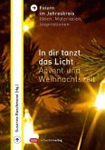 In dir tanzt das Licht