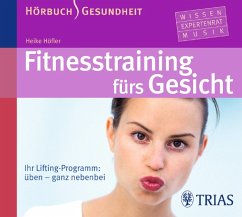 Fitnesstraining fürs Gesicht - Höfler, Heike