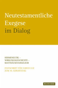 Neutestamentliche Exegese im Dialog - Peter Lampe, Moisés Mayordomo