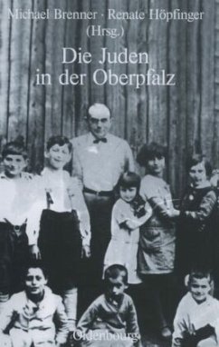 Die Juden in der Oberpfalz - Brenner, Michael / Höpfinger, Renate (Hrsg.)